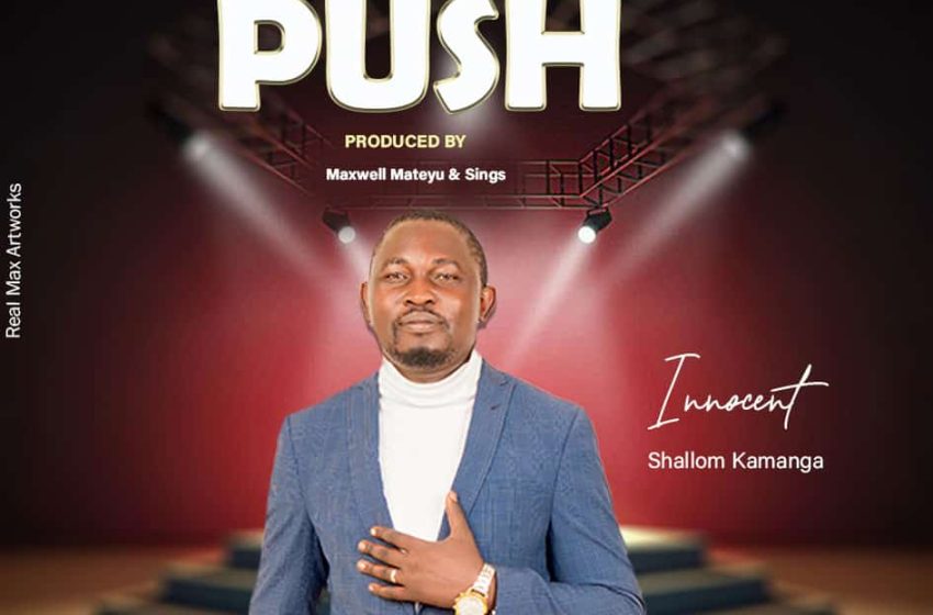  Shallom-Innocent-Kamanga-Push