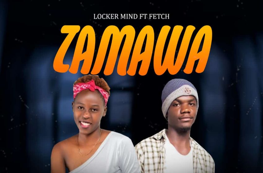  Locker-Mind-ft-Fetch-Zamawa-Prod-by-Widy-K-@-G-G-Records