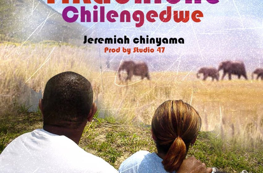  Jeremiah-Chinyama-Tikachione-chilengedwe