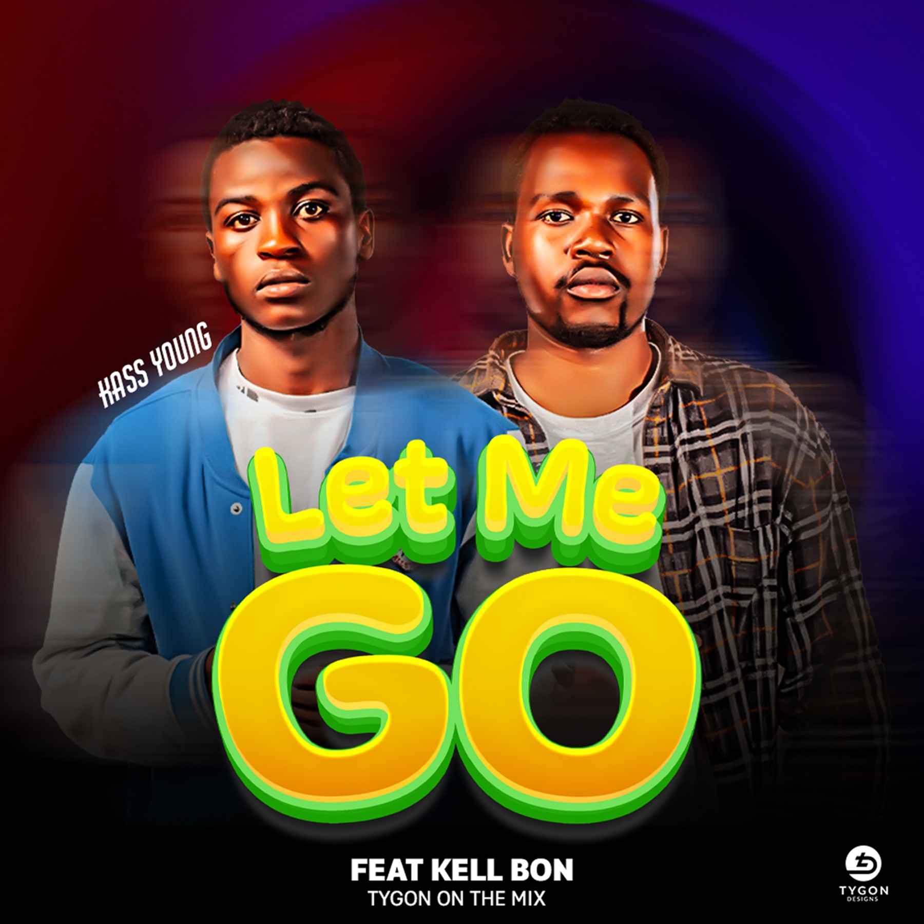 Kass-Young-FT-Kell-Bon-Let-Me-Go-Tygon-On-The-Mix