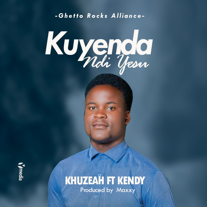 Khuzeah-ft-kendy-Kuyenda-ndi-Yesu-prod-by-Maxxy