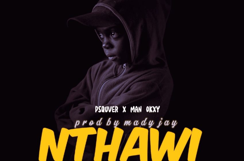  Psquver-X-Man-okxynthawi-yantha-prod-by-maddy-jay