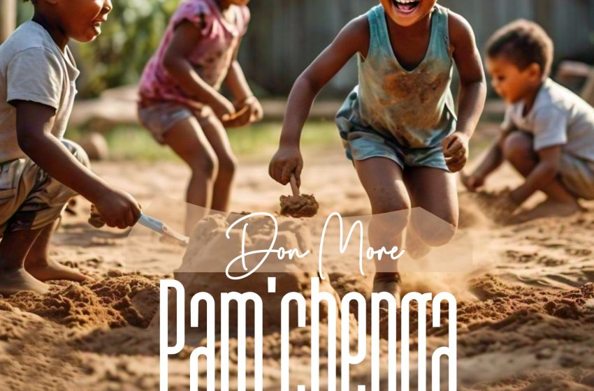  Don-More-PAMCHENGA-Prod-by-Khosa-B