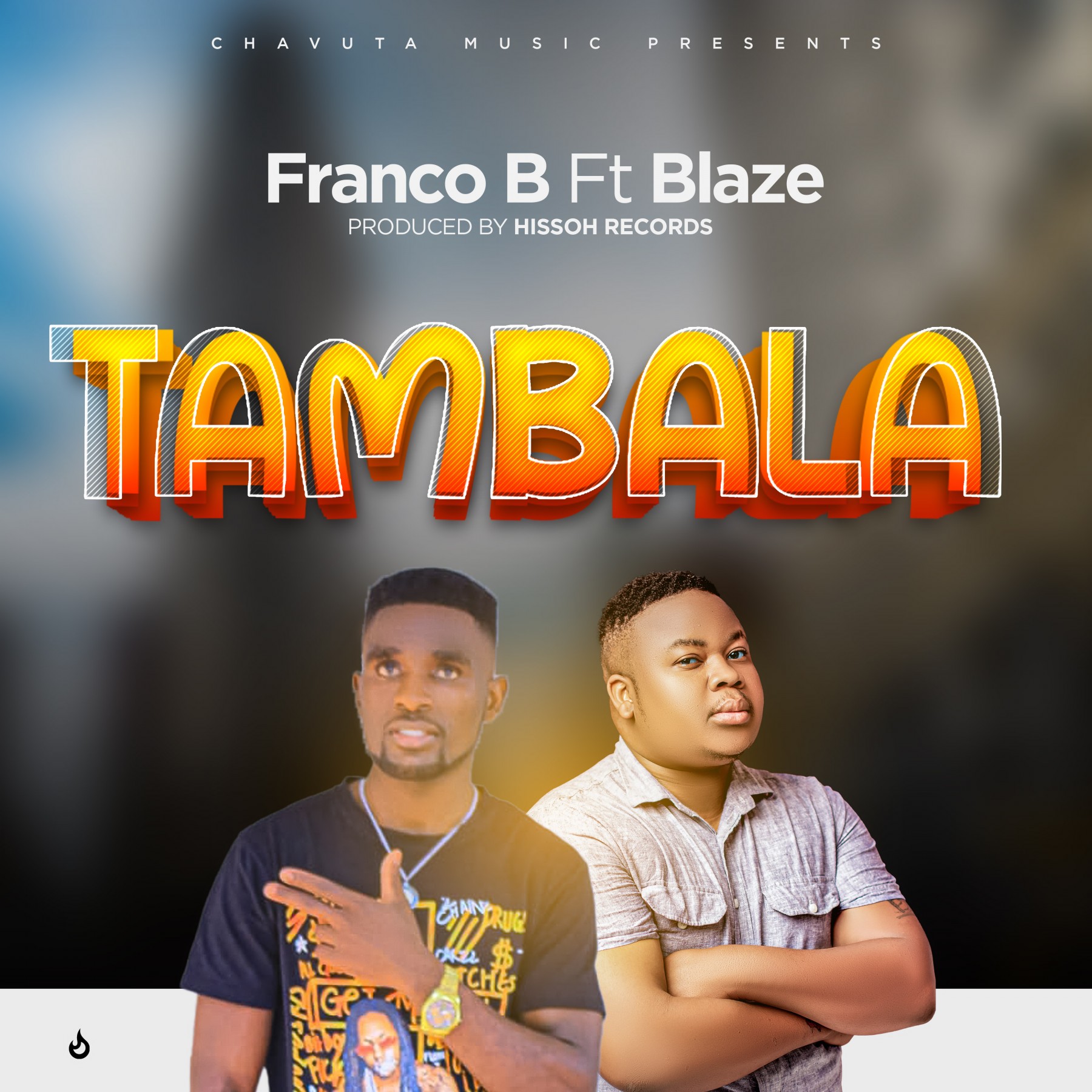 Franco-B-ft-Blaze-Tambala-prod-by-hissoh-records