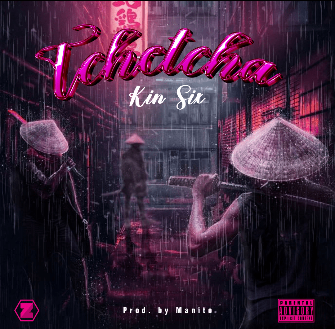 Kin-Six-Tchetcha-Prod-by-Manito