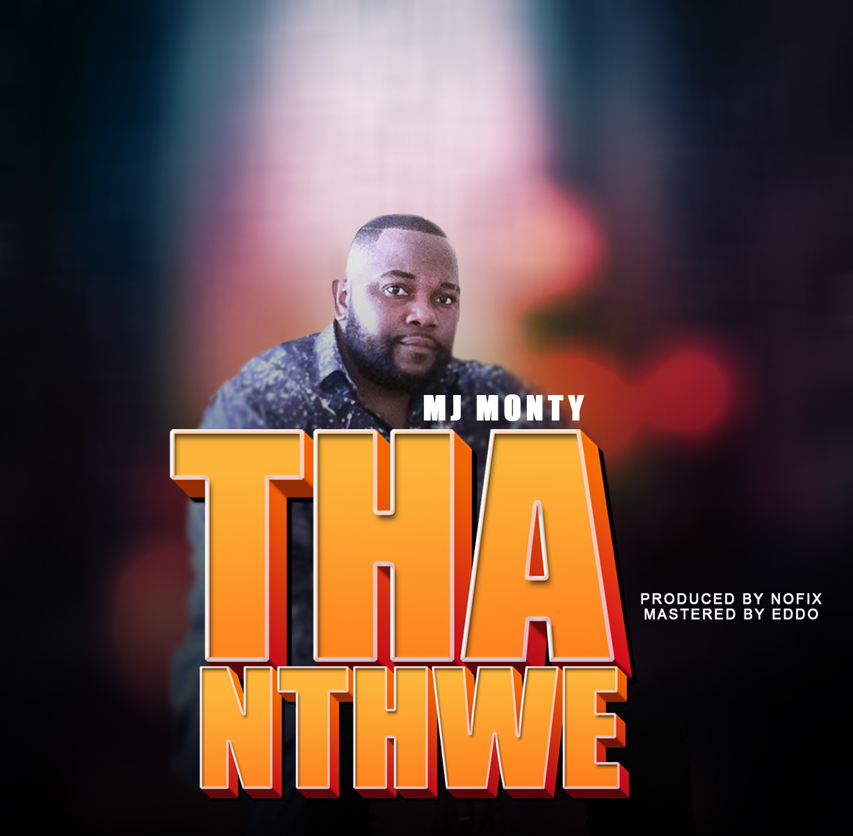 MJ-Monty-Thanthwe-Prod-by-Nofix-EDDO