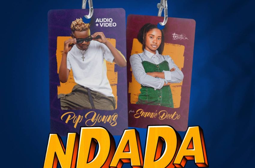  Pop-Young-feat-Emmie-Deebo-Ndada-Prod-by-DJ-Megi-Macia