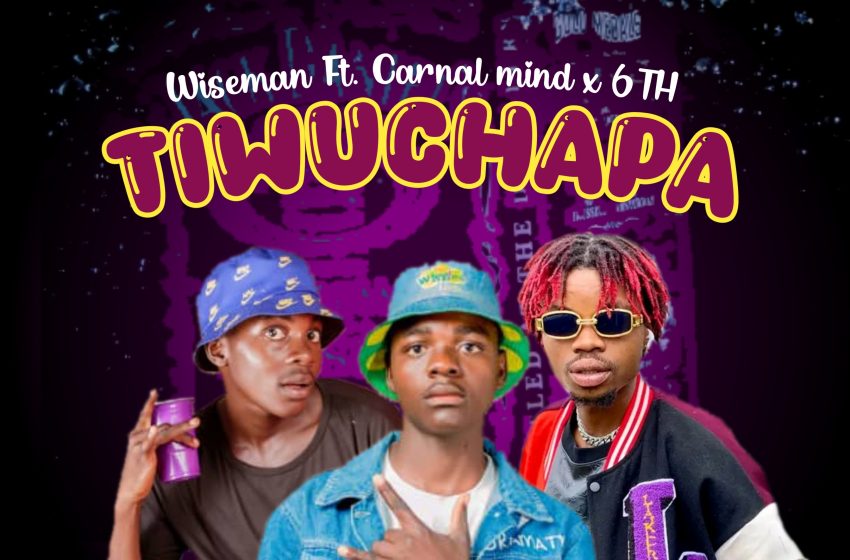  Wiseman-ft-Carnal-mind-6Th-Tiwuchapa-prod-by-nic-nather-Phill-jay