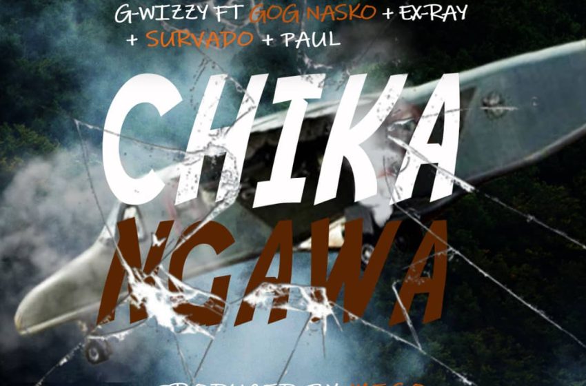  G-wizzy-Ft-Gogo-Nasko-x-Ex-Ray-x-Survado-x-Paul-chikangawa-Prod-By-Mego