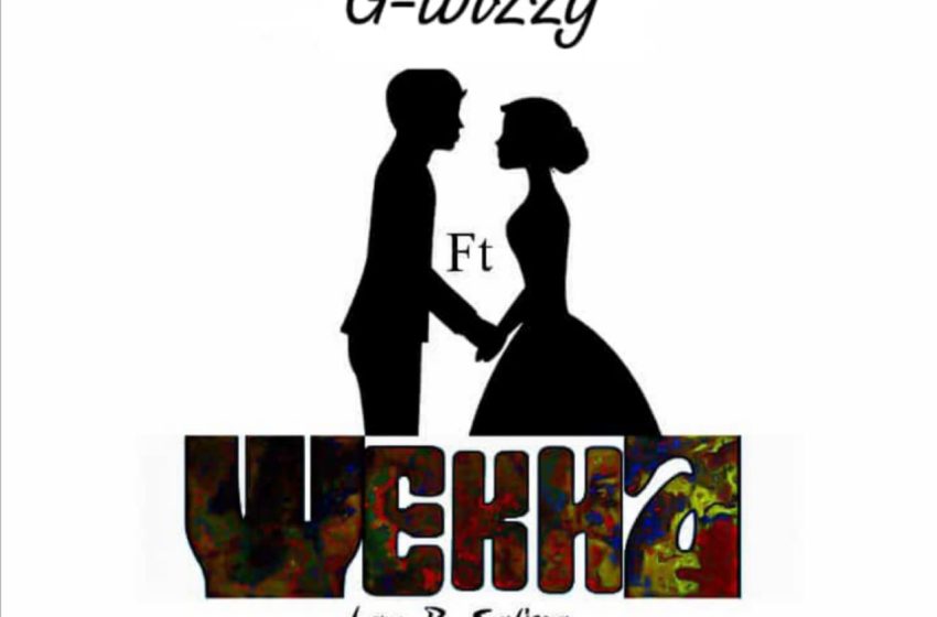  G-wizzy-ft-Lay-B-WEKHA-Prod-by-MEGO