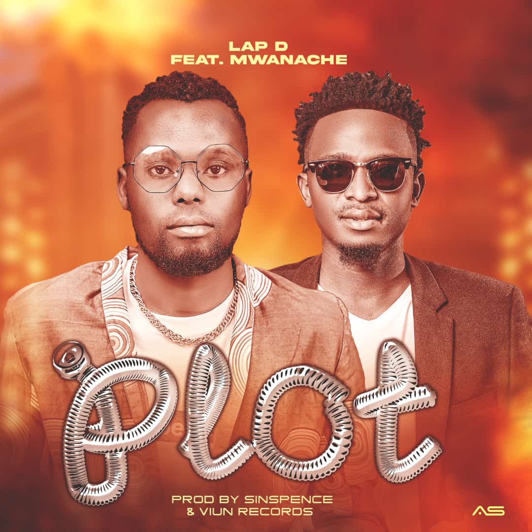 Lap_D_Ft_Mwanache_Plot__Prod_By_Ron_Viun__Beat_By_Sispence