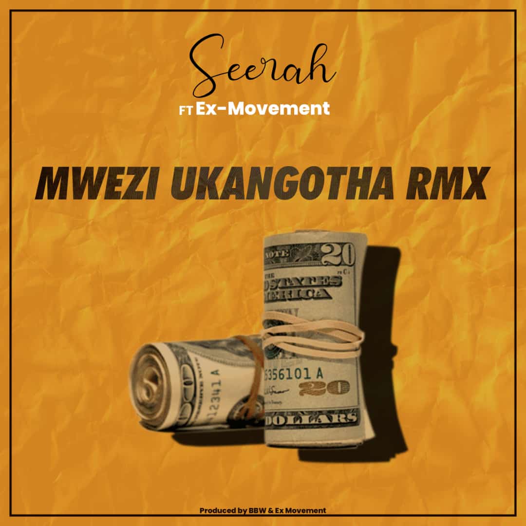 Seerah-ft-Ex-movement-Mwezi-Ukangotha-prod-by-BBW-Ex-movement