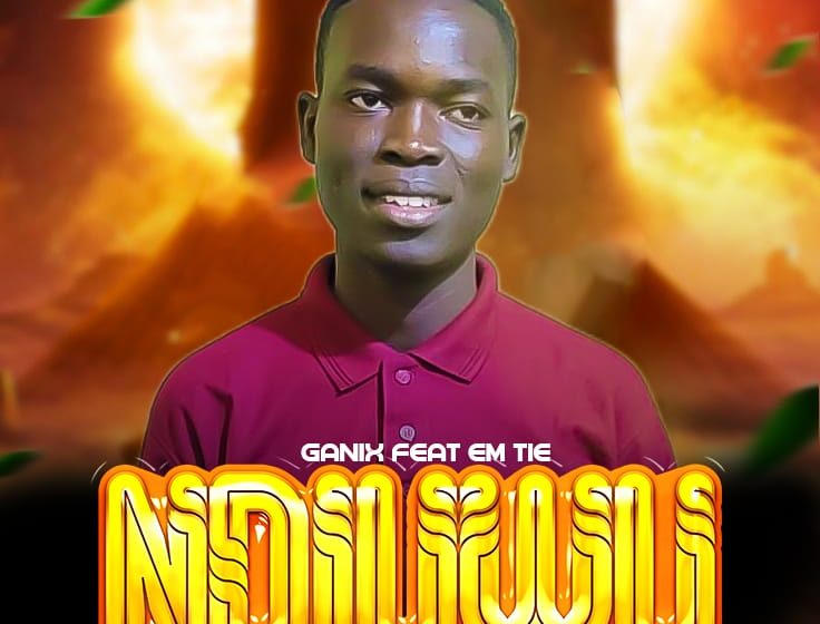 Ganix-ft-Em-tie_Ndiuwu-Prod-by-Crystal