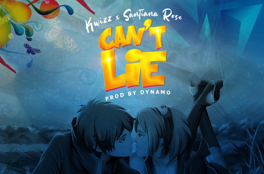 Kwizz-feat-Santiana-Rose-Cant-Lie-Prod-by-Dyn@mo