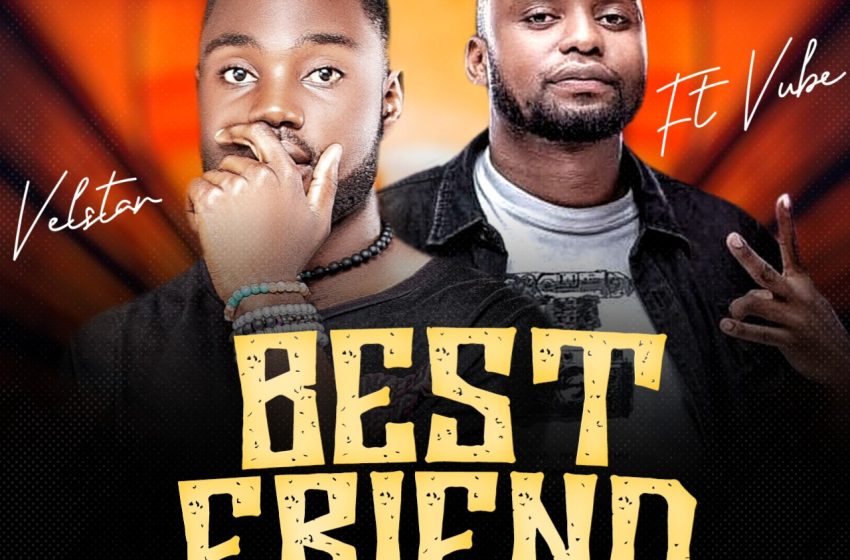 Velstar-Ft-Vube-Best-Friend-Prod-By-Ron-Viun