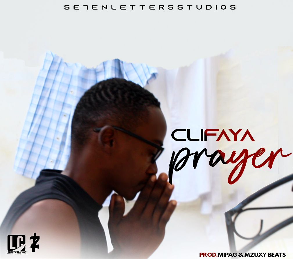 Clifaya_Prayer-Prod-by-Mipag-Snr-Mzuxy-Beats