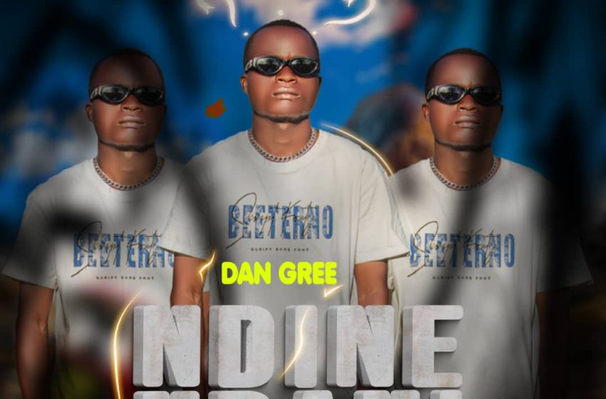  Ndine Ndani Ep by Dan Gree