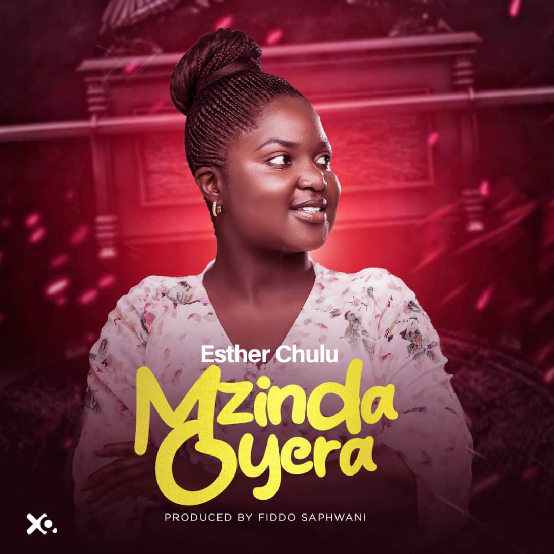 Esther-Chulu-Mzinda-Oyera-Prod-By-Fiddo