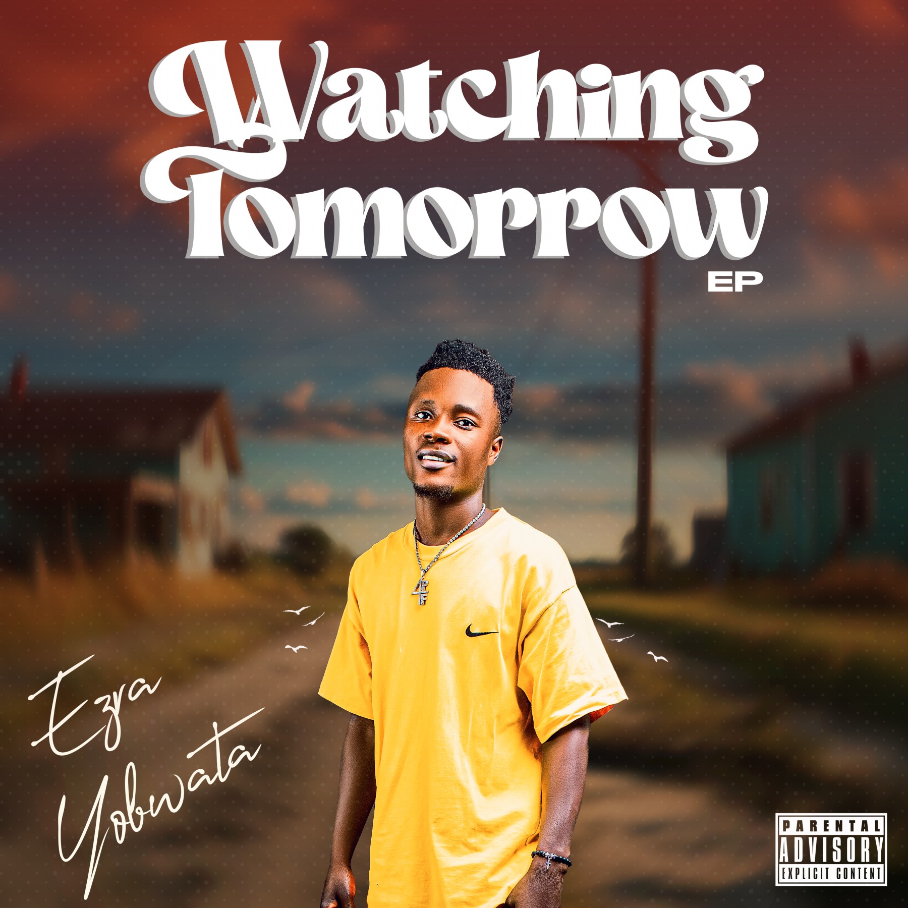 Watching Tomorrow Ep by Ezra Yobwata