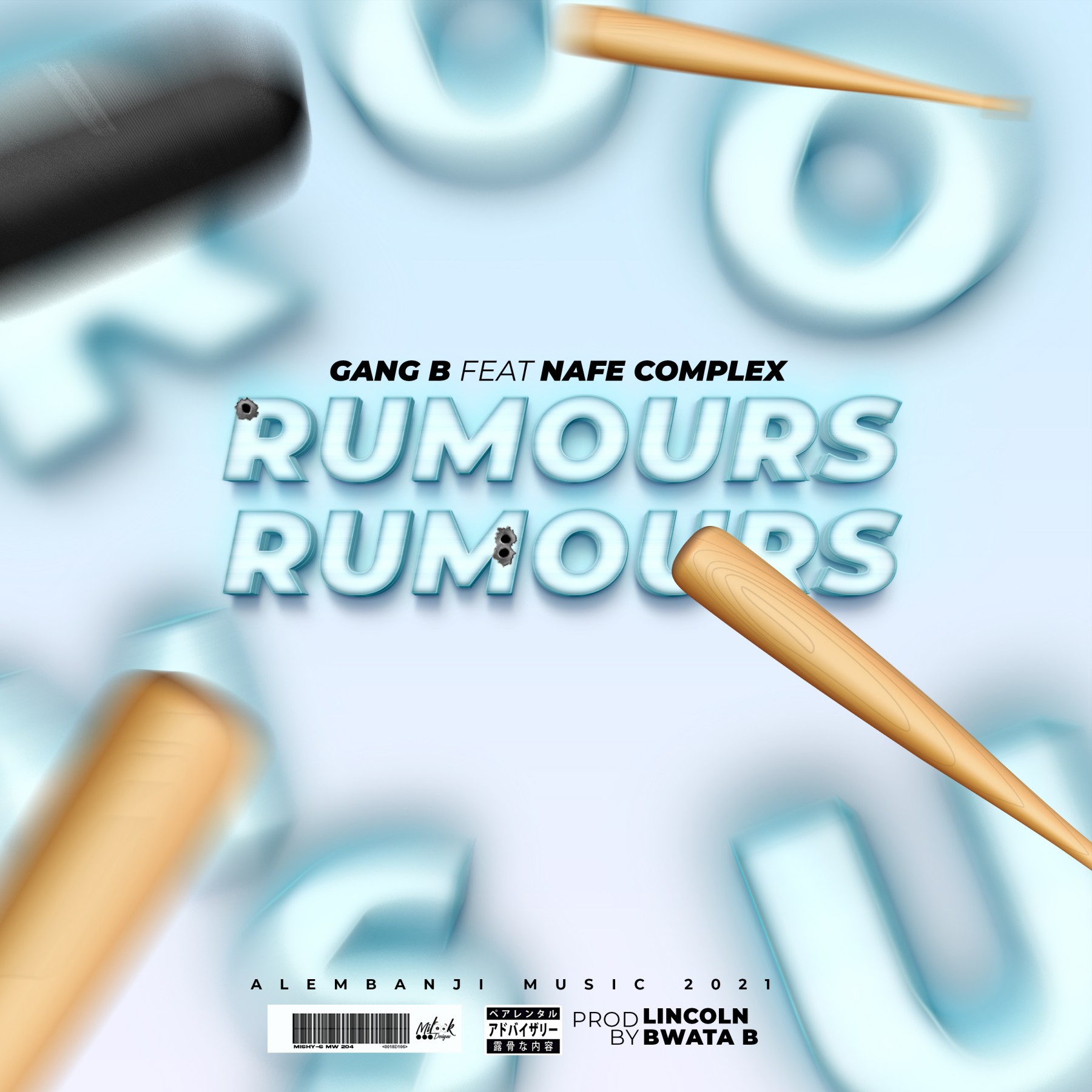 Gang-B-ft-Nafe-complex-Rumours-prod-by-bwata