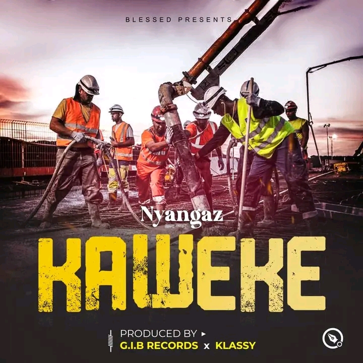 Nyangaz-Kaweke-prod-by-G.I.B-Records-x-Klassy-beats