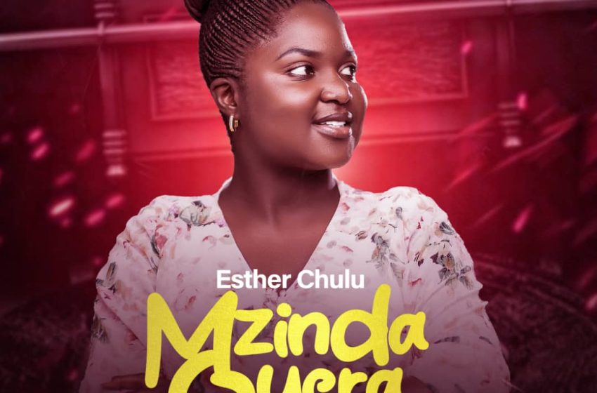Esther-Chulu-Mzinda-Oyera-Prod-By-Fiddo