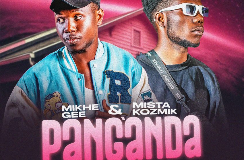 Mikhe-Gee-X-Mista-Kozmik-Pa-Nganda-Prod-Mr-Bishop