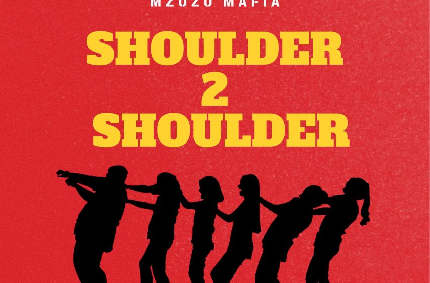 Mzuzu-mafia-shoulder-2-shoulder-prod-by-Grisver