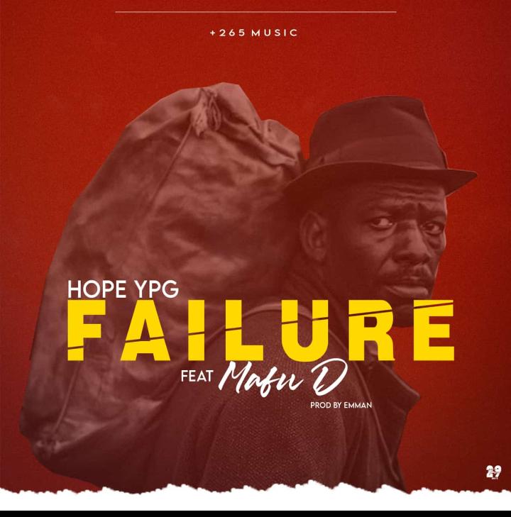 HOPE-YPG-ft-MAFU-D-FAILURE-PROD-BY-EMMAN