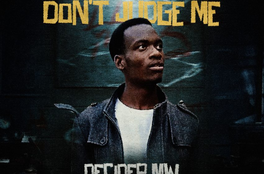 Decider-MW-Dont-judge-me-prodbyAtticcity