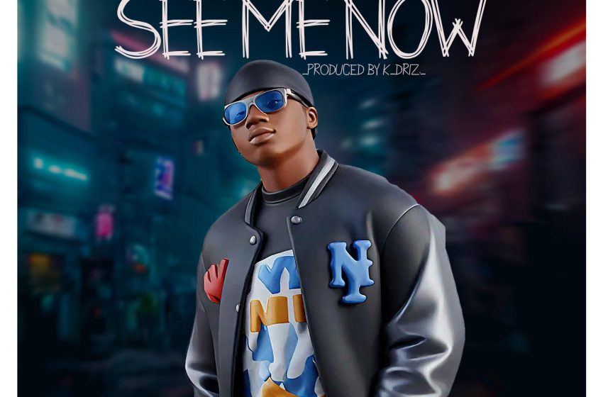 Slap-Kay x -King-Dollar x Cee-Praise-See-Me-Now-Prod-by-K-Driz