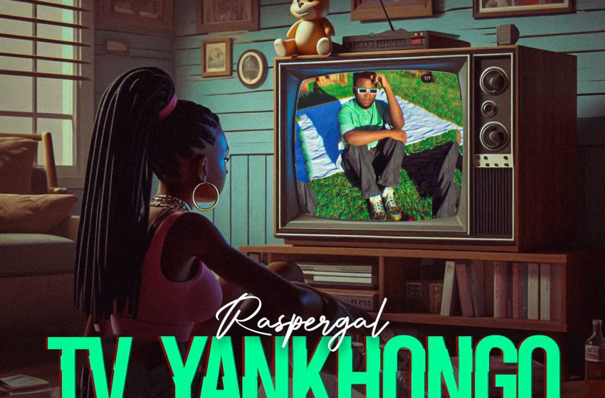  Raspergal-TV-Yankhongo-Prod-by-LeMe