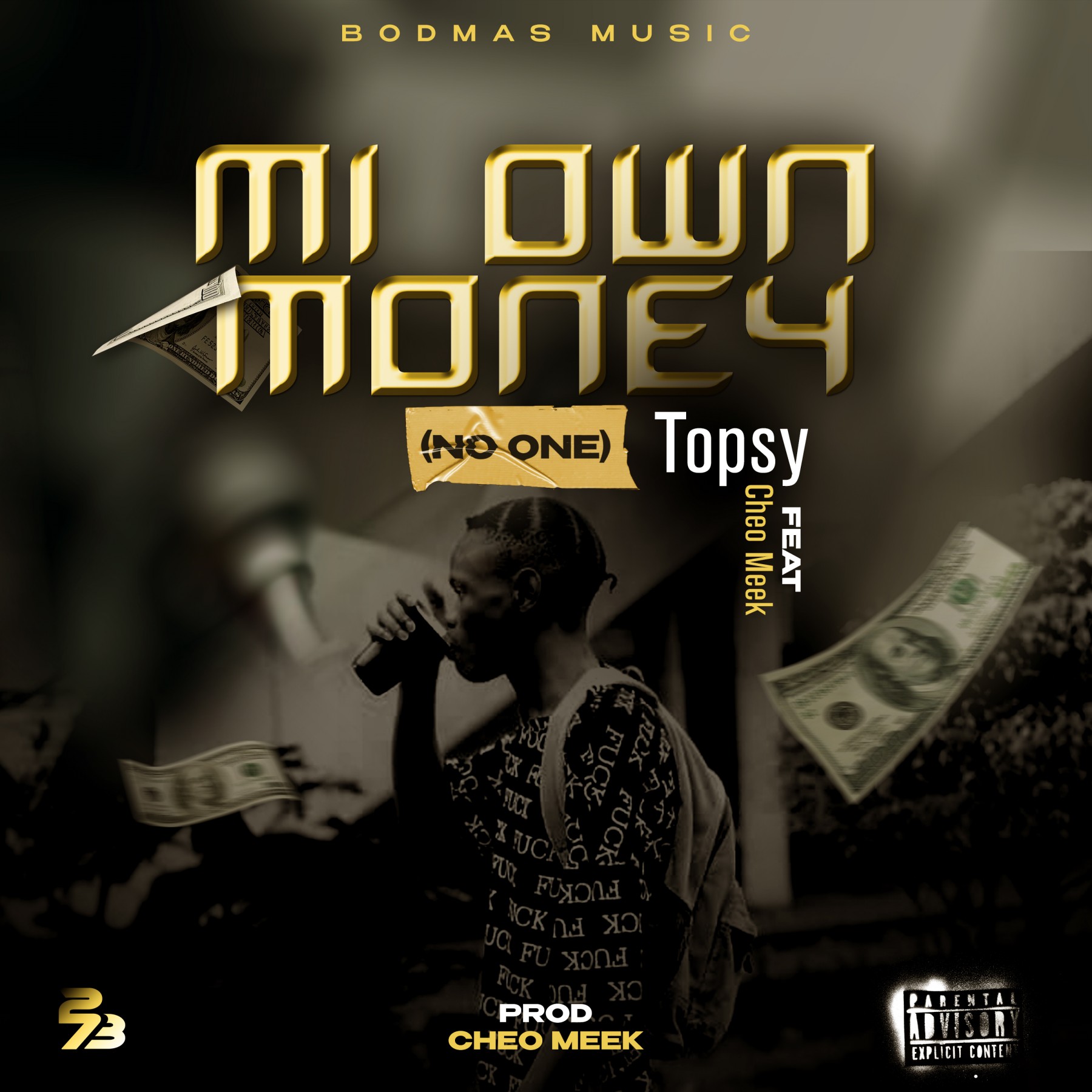 Topsy-ft-Cheo-Meek-no-one-Mi-own-money