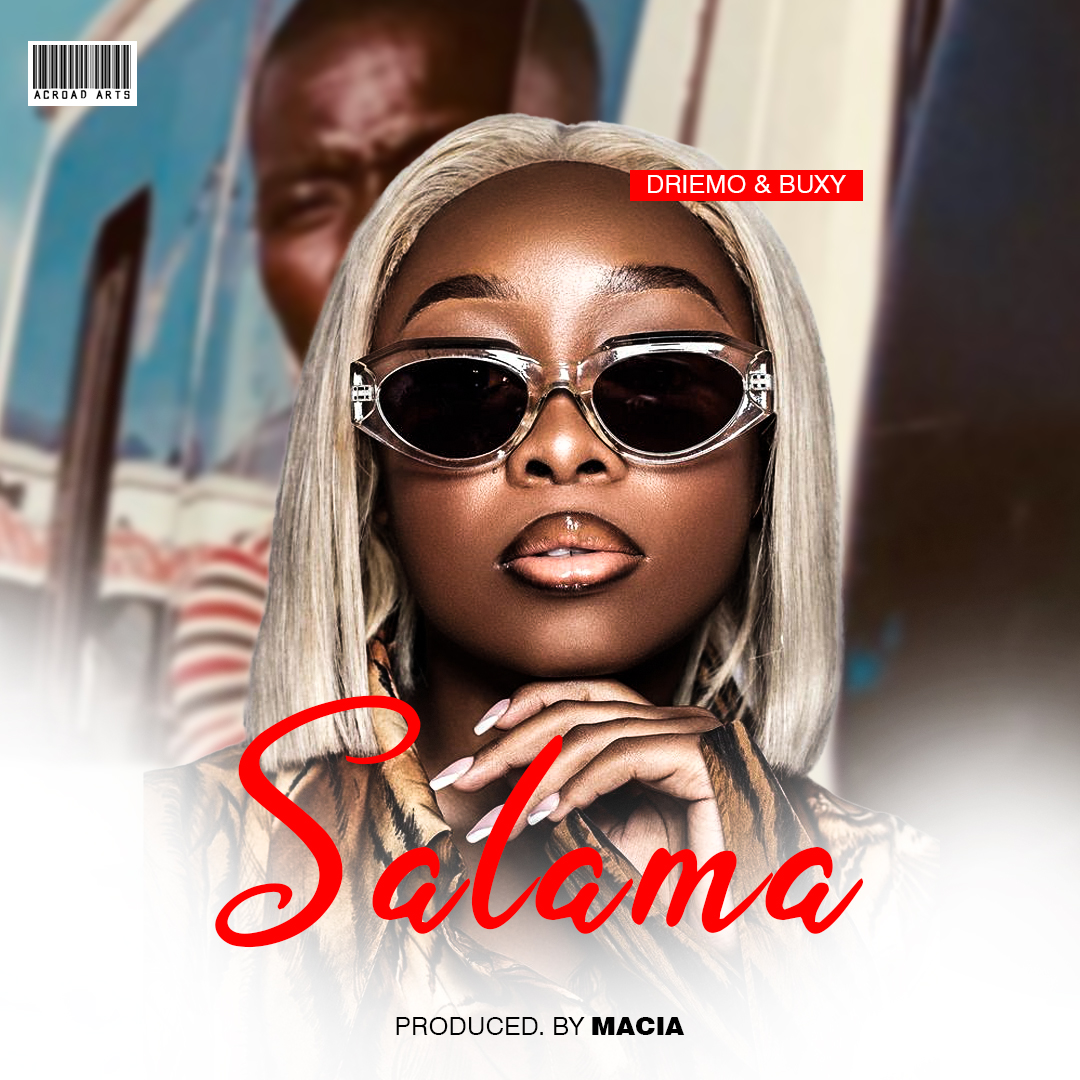 Buxy-Ft-Driemo-Salama-Prod-By-MACIA