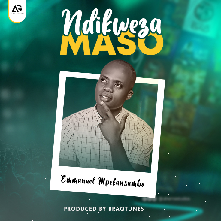 Emmanuel-Mpekansambo-Ndikweza-Maso