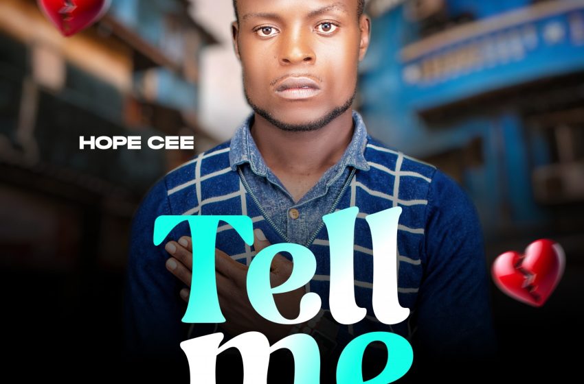  Hope-Cee_Tell-Me_-Prod-By-Mr-Praiz