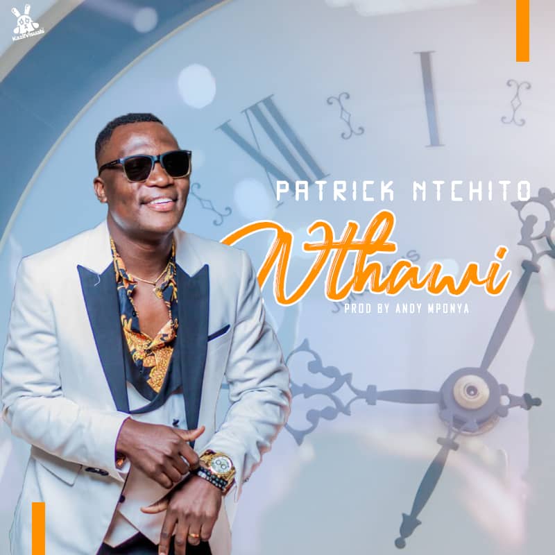 Patrick-Ntchito-Nthawi-Prod-by-Andy-Mponya