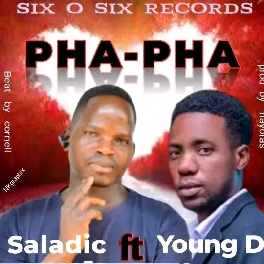  Saladic-Ft-Young-D-Pha-Pha-Prod-by-Mayoras-Six-0-Six-Records