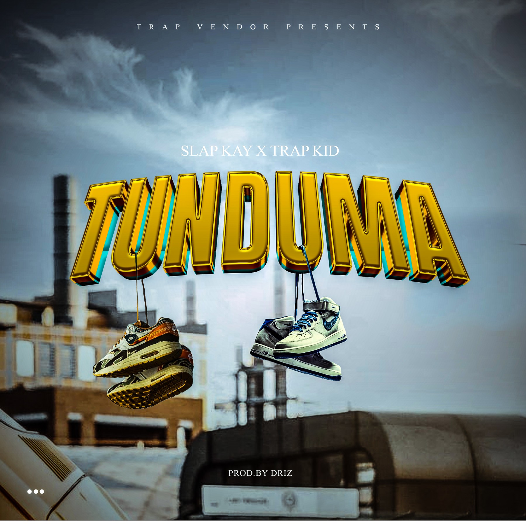 Slap-Kay-Vendor_x_Trap-Kid_Tunduma