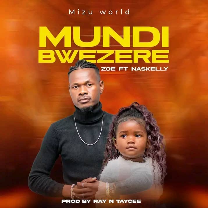 Zoe-ft-Naskelly-Mundibwezere-Prod-By-Ray__Taycee