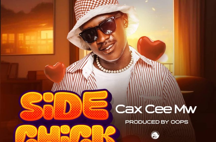  Cax-Cee-Mw-Side-Chick-prod-by-oops