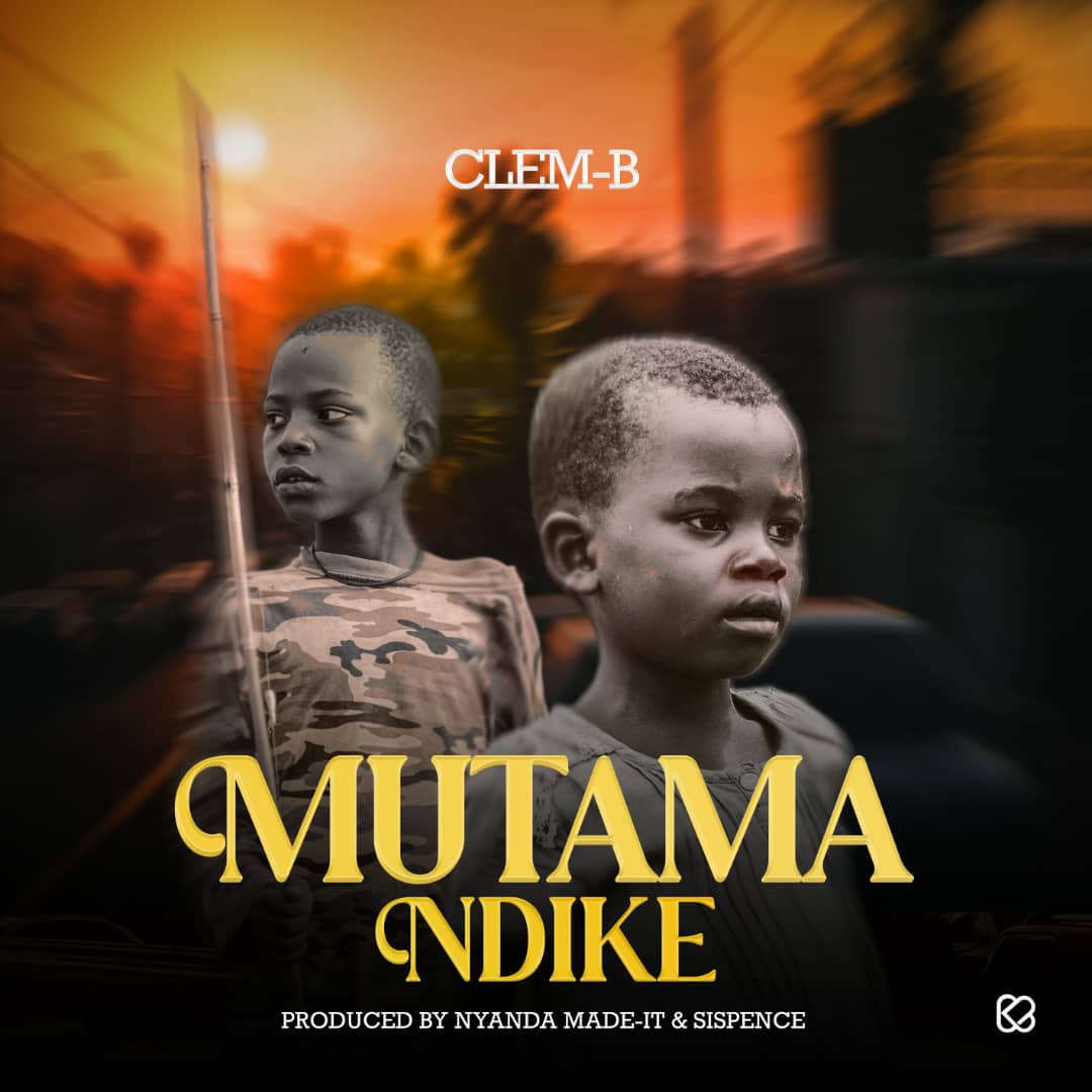 Clem-B-Mutamandike-prod-by-Nyanda-made-it-x-Sispence