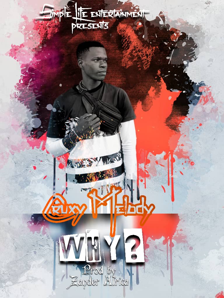 Cruxy-Melody-Why-prod-by-Zander-Africa