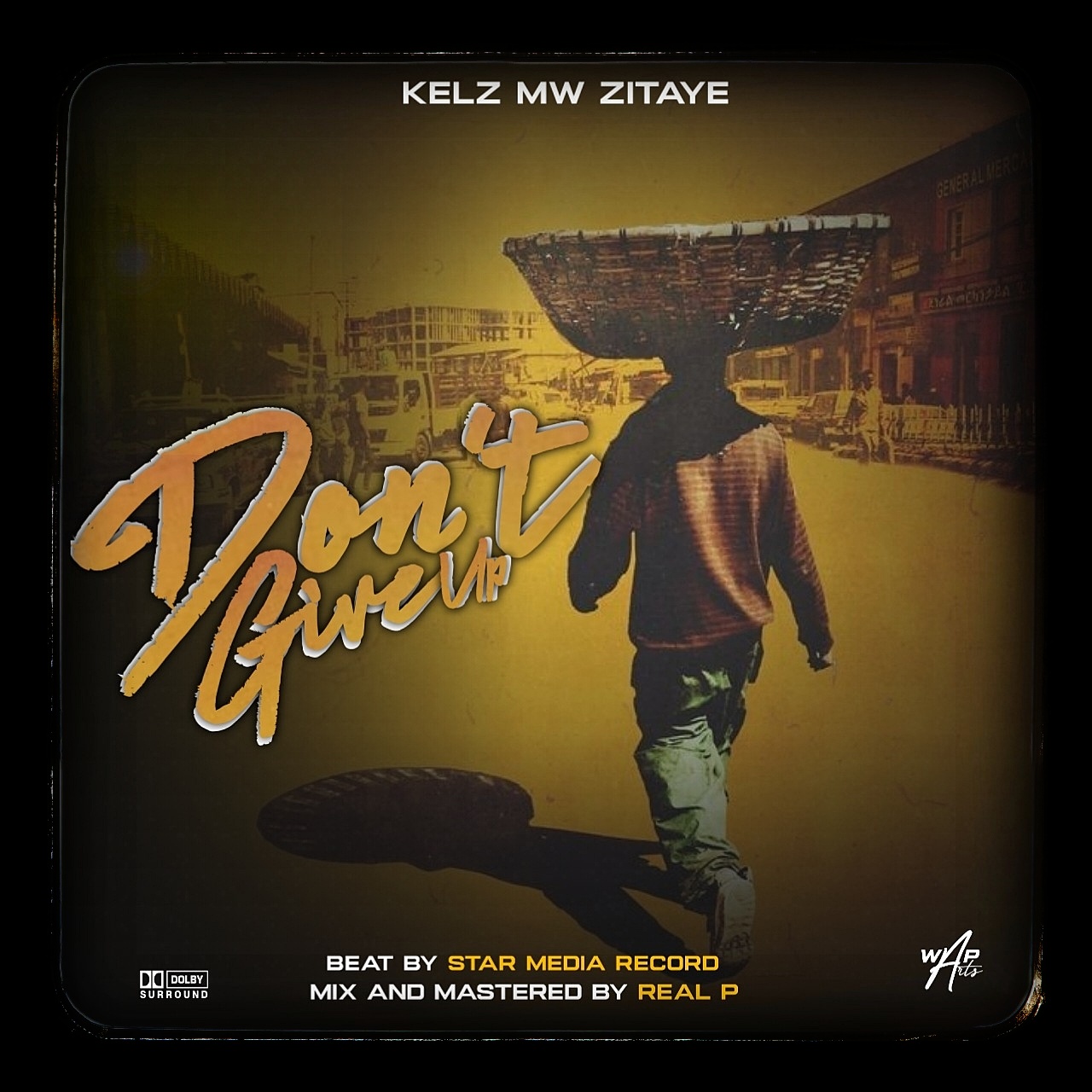 Kelz-Mw-Zitaye-Dont-Give-up-prod-by-Real-p