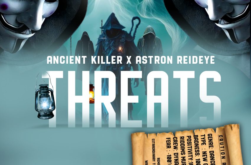 Ancient-killer-x-Astron-Reideye-Threats-prod-by-M-on-it