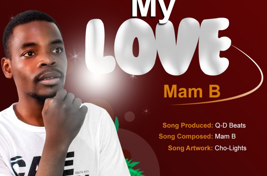 Mam-B_My-Love-Prod-by-Q-D-Beats