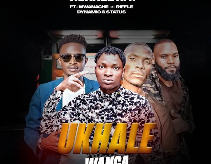 Runnel_Kay_Ft_Mwanache_x_Rifle_Dynamic_x DJ Status Ukhale Wanga prod by Celeb 99