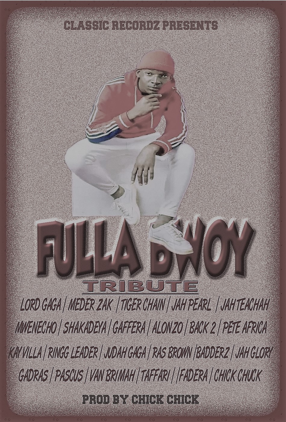 Fullah-bwoy-tribute-_-_-By-various-artists-prod-by-chic-chuck@Classic-recordz