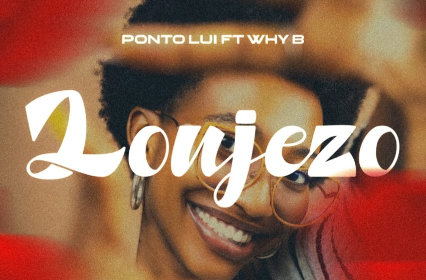  Ponto-Lui-ft-Why-B-_-Lonjezo-Prod-by-Kim-Extra-@Afonasalo-Production