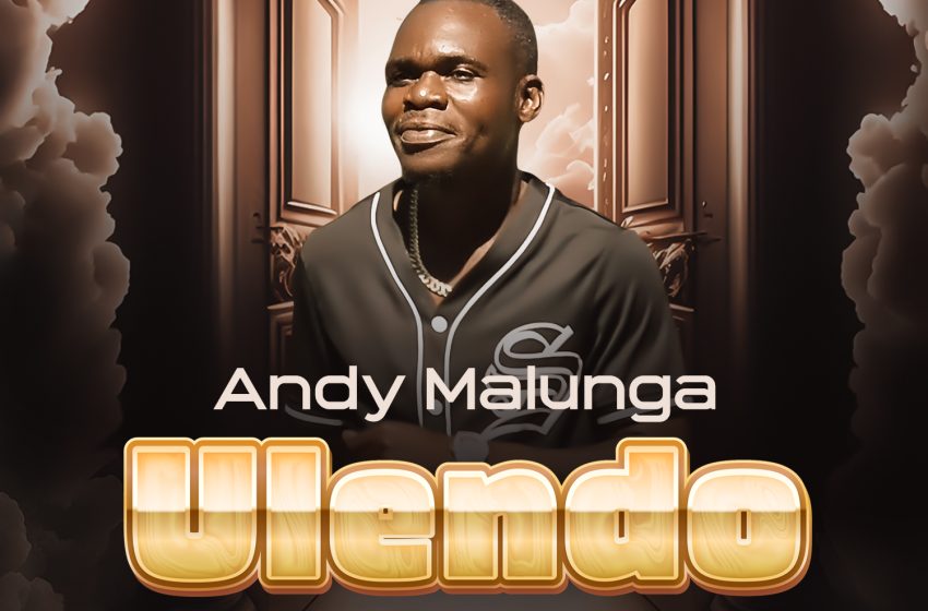 Andy-Malunga-ulendo-prod-by-Cl-Touch-x-McChibo